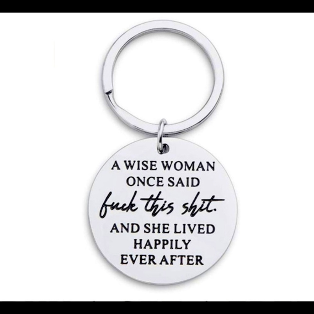 “F*CK this SH*T” wise woman Keychain! New